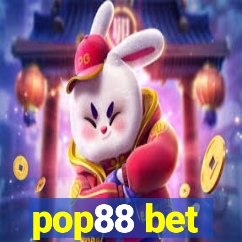pop88 bet